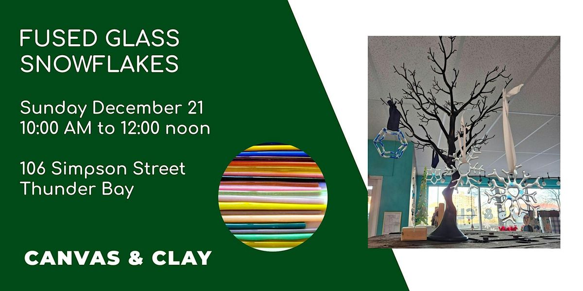 Fused Glass Snowflakes, 21 December | Event in Thunder Bay | AllEvents