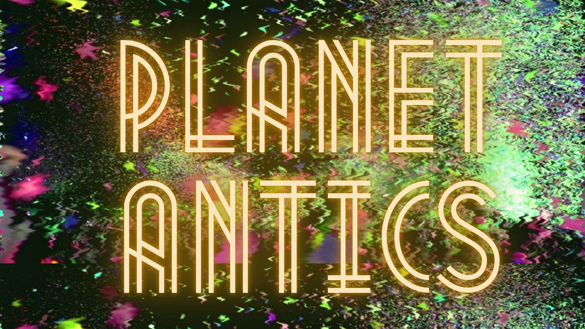 PLANET ANTics: A Variety Show Celebrating The Planet Ant Community, 27 December | Event in Hamtramck | AllEvents