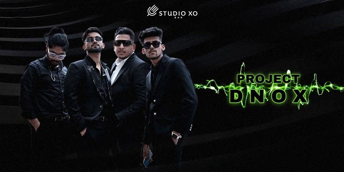 Studio XO Presents Project Dnox Live, 4 December | Event in New Delhi | AllEvents