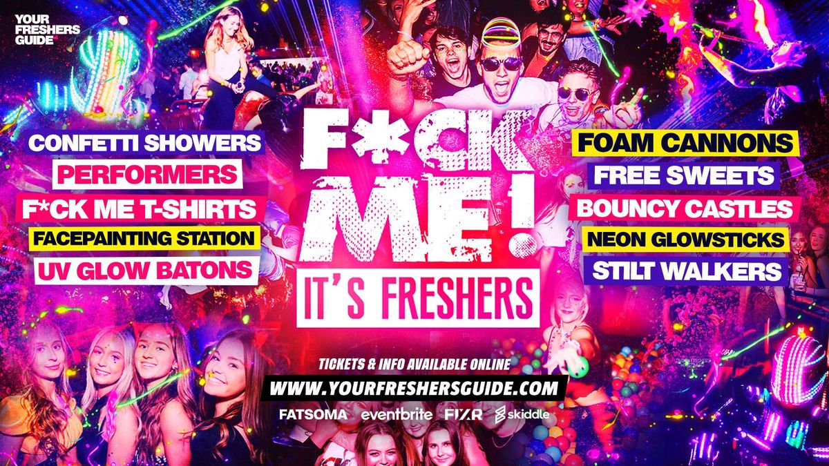 F*CK ME It's Freshers | Belfast Freshers 2025, 15 September | Event in Belfast | AllEvents