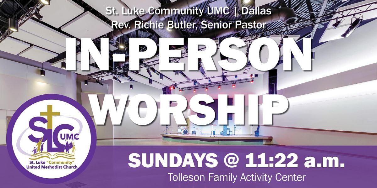 In Person Worship Experience Tolleson Family Activity Center Dallas July 4 To January 2 Allevents In July 4 2022 Events Dfw