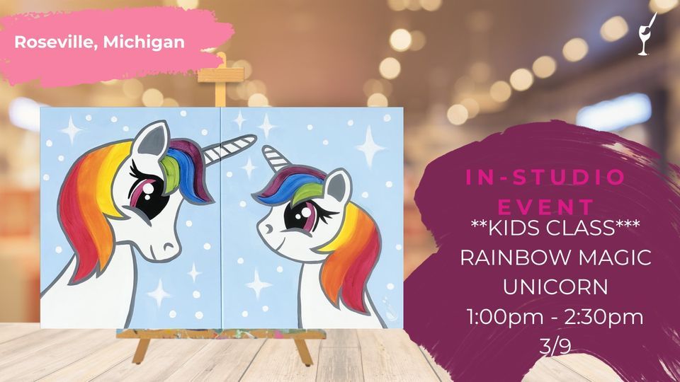 ***KIDS CLASS*** RAINBOW MAGIC UNICORN, Painting with a Twist