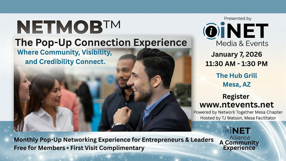 NetMob™:  The Pop-Up Connection Experience, 7 January | Event in Mesa | AllEvents