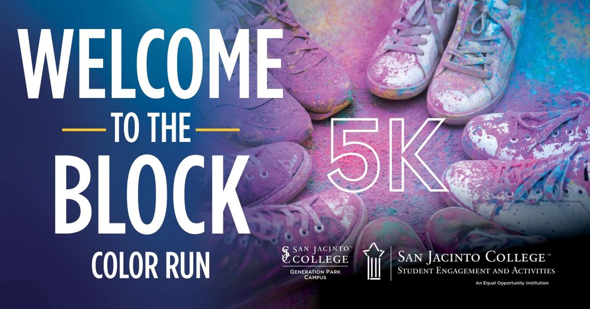 Welcome To The Block San Jacinto College 5k Color Run Redemption Square Houston June 6 2021 Allevents In San Jac Collge Christmas Break For 2021