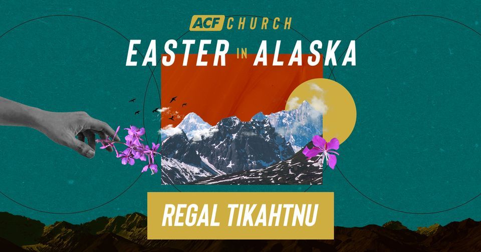 Easter In Alaska Regal Tikahtnu, Regal Tikahtnu (Anchorage, AK