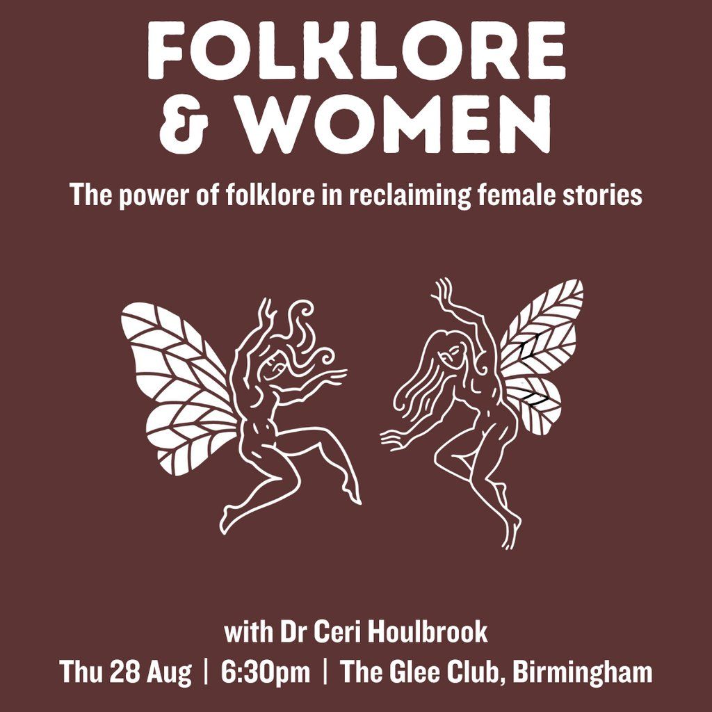Seed Talks: Folklore & Women: The Power of Folklore in Reclaimin, 28 August | Event in Birmingham | AllEvents
