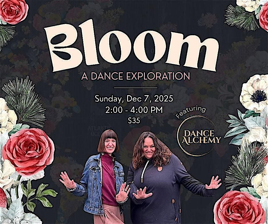 BLOOM - A DANCE EXPLORATION, 7 December | Event in Hamilton | AllEvents