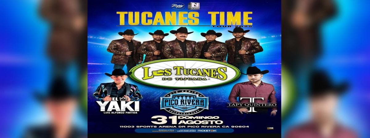 LOS TUCANES DE TIJUANA, EL YAKI & MAS, 31 August | Event in Pico Rivera | AllEvents