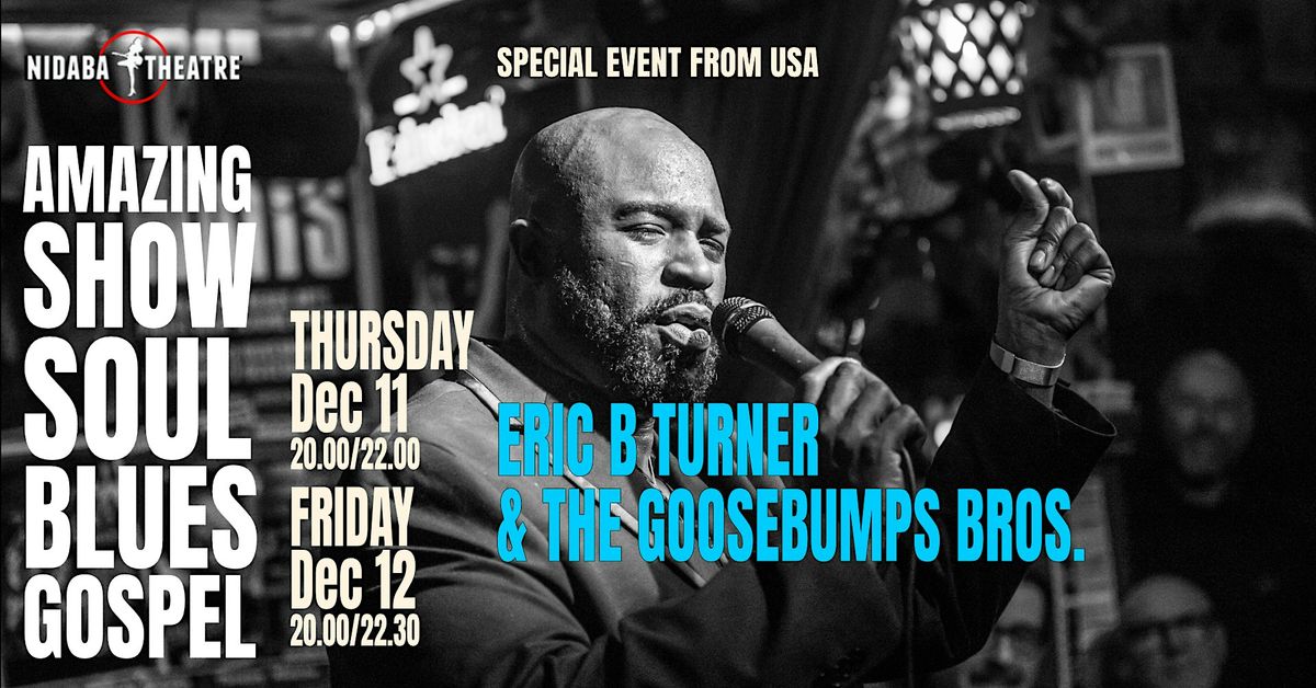 ERIC B. TURNER & THE GOOSEBUMPS BROTHERS, 11 December | Event in Milano | AllEvents