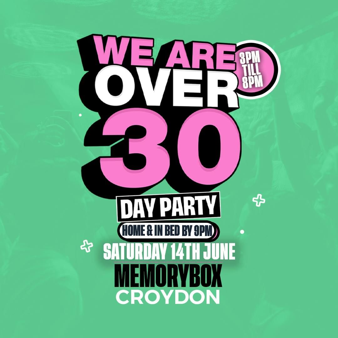 We Are Over 30 Croydon (Bottomless Cocktails 60 Mins), 14 June | Event in Croydon | AllEvents