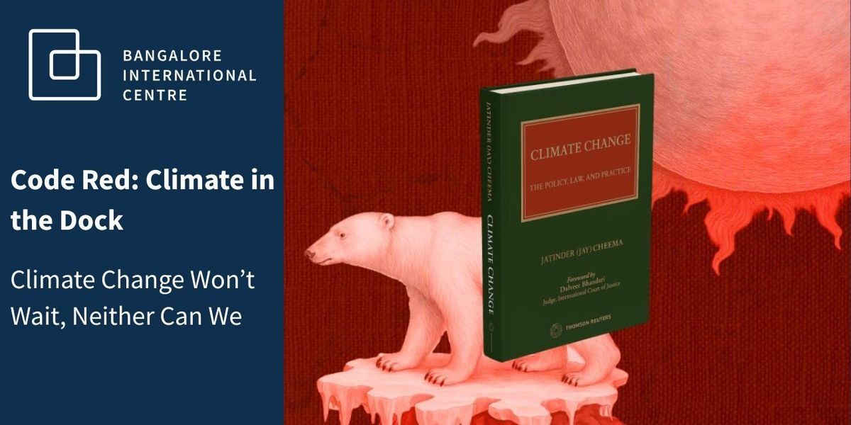 Code Red: Climate in the Dock, 14 August | Event in Bangalore | AllEvents