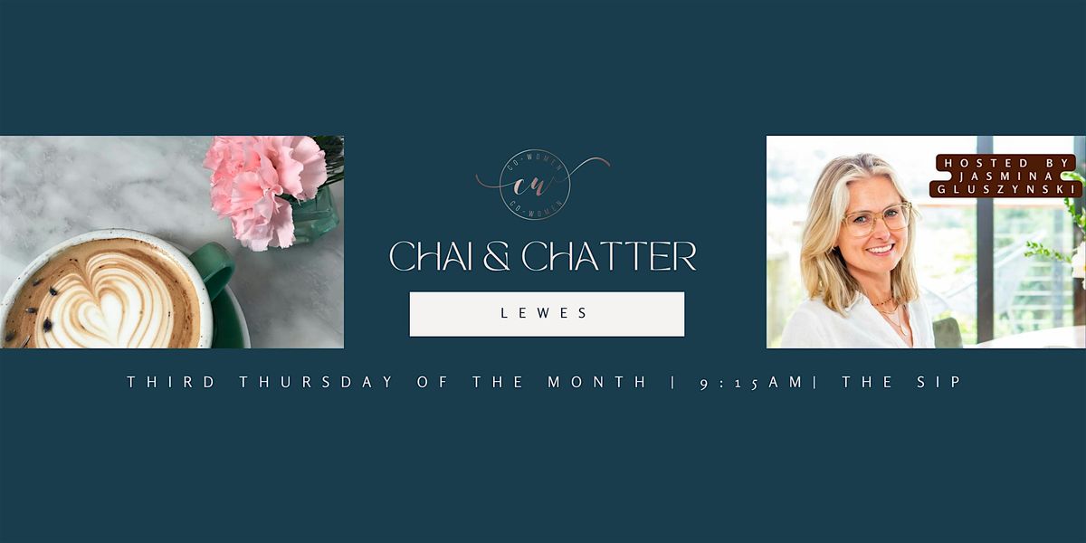 Lewes Chai and Chatter: A Co-Women Networking Event, 15 January | Event in Lewes | AllEvents