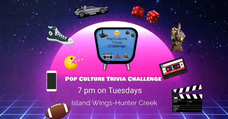 Pop Culture Trivia ChallengeIsland Wings Hunter Creek, Island Wing