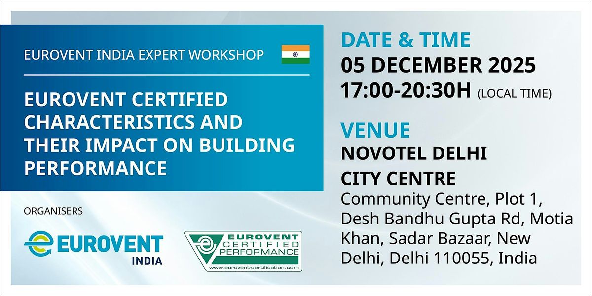 Eurovent certified characteristics and their impact on building performance, 5 December | Event in New Delhi