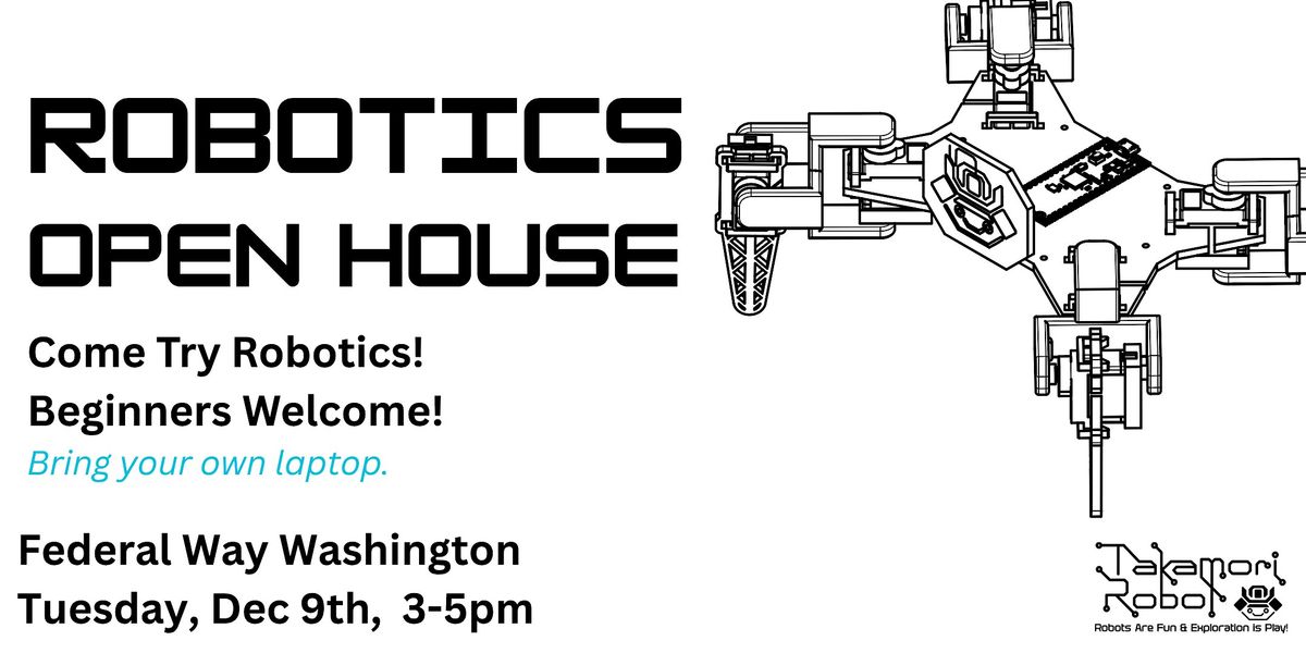 Robotics Open House Federal Way by Takamori Robot, 9 December | Event in Federal Way | AllEvents