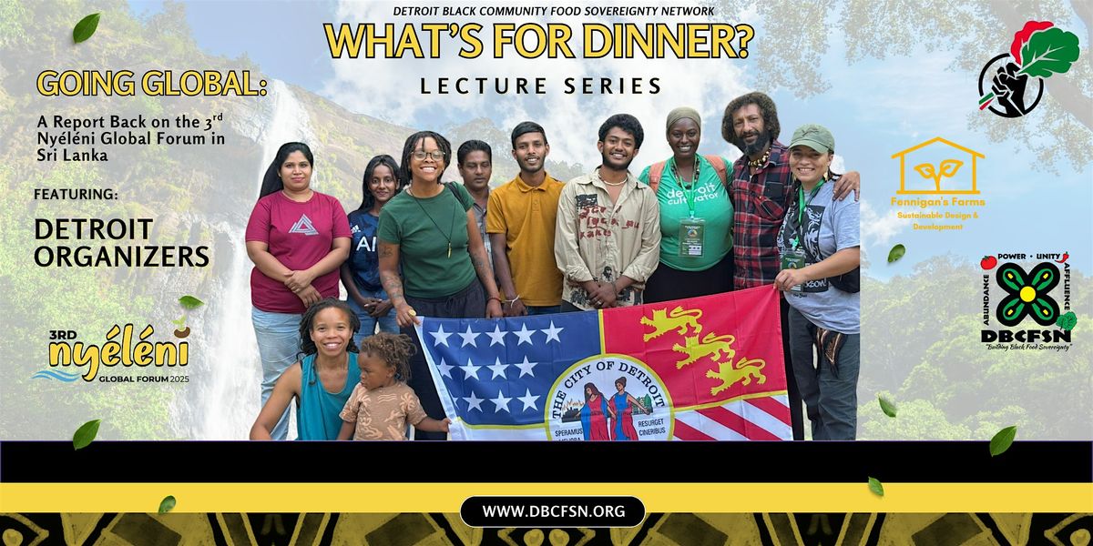What's for Dinner? Lecture Series featuring Detroit Organizers, 10 December | Event in Detroit | AllEvents