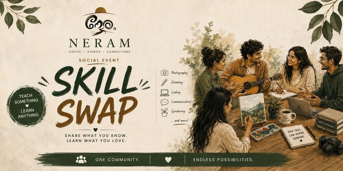 Neram Presents Skill Swap Meetup