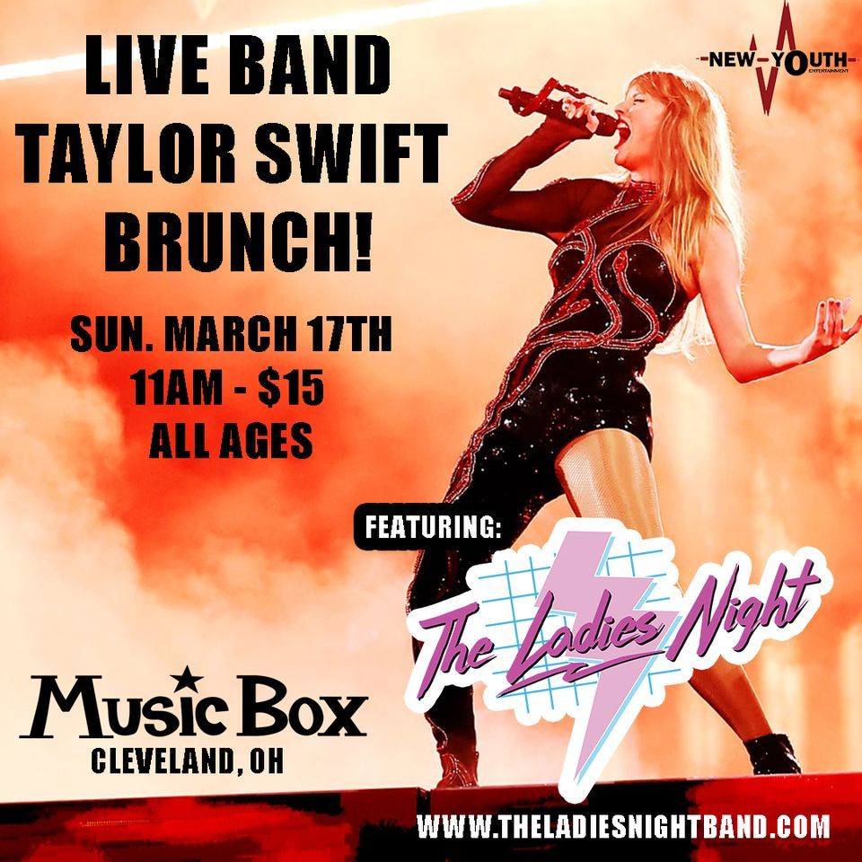 Taylor Swift Bruch with live music by The Ladies Night at The Music Box