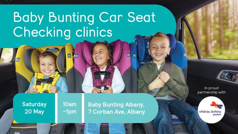 Car Seat Checking Clinic 20th May, Albany Lifestyle Centre, 20 May