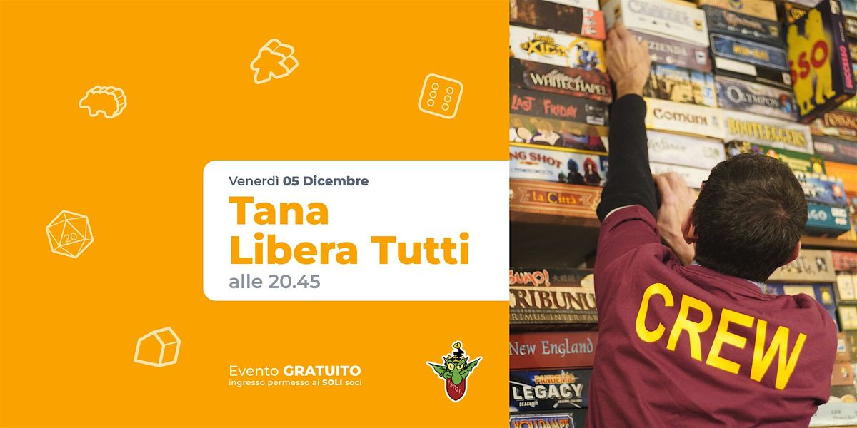 Tana Libera tutti! -  05 Dicembre ore 20.45, 5 December | Event in Roma | AllEvents