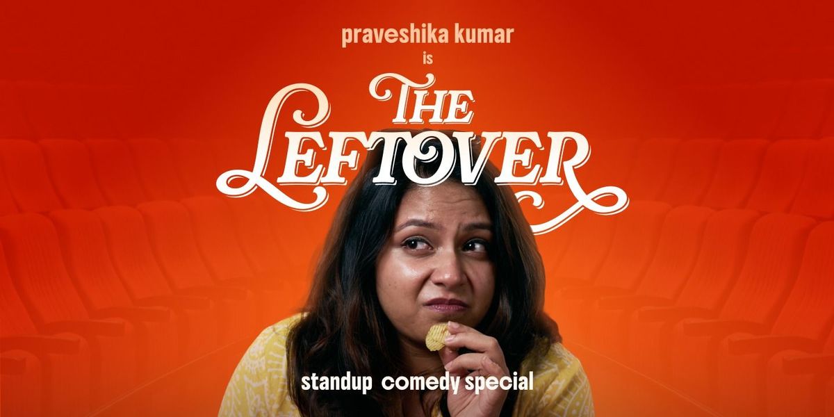 The Leftover - A solo standup comedy show