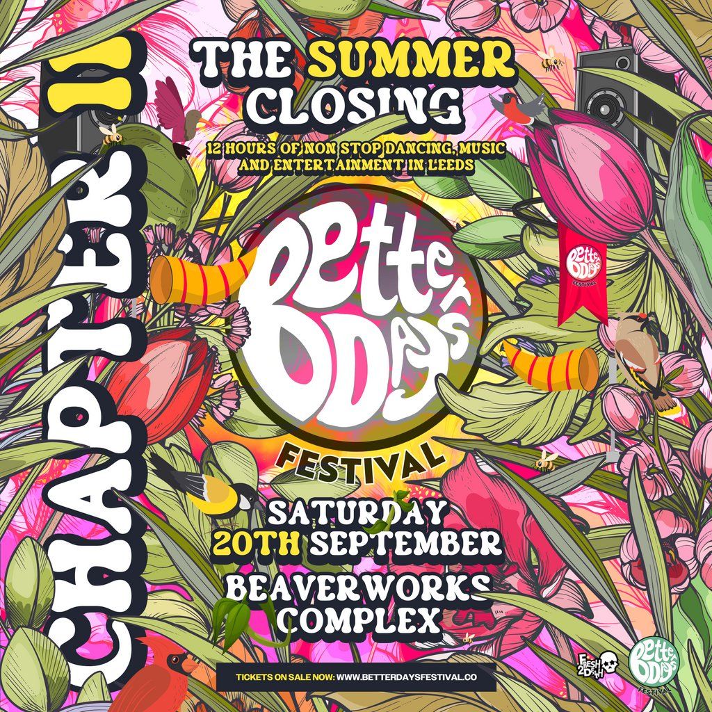 Better Days Festival, Chapter 11 - Summer Closing, 20 September | Event in Leeds | AllEvents
