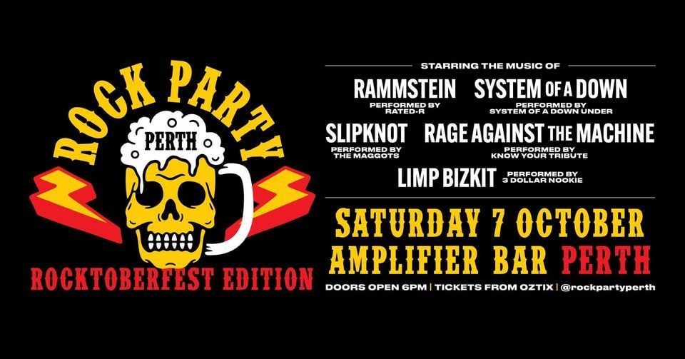 THIS SATURDAY! > ROCK PARTY PERTH > ROCKTOBERFEST EDITION Amplifier