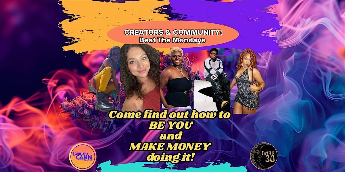 Creators & Community: Beat the Mondays, 15 December | Event in Baton Rouge | AllEvents