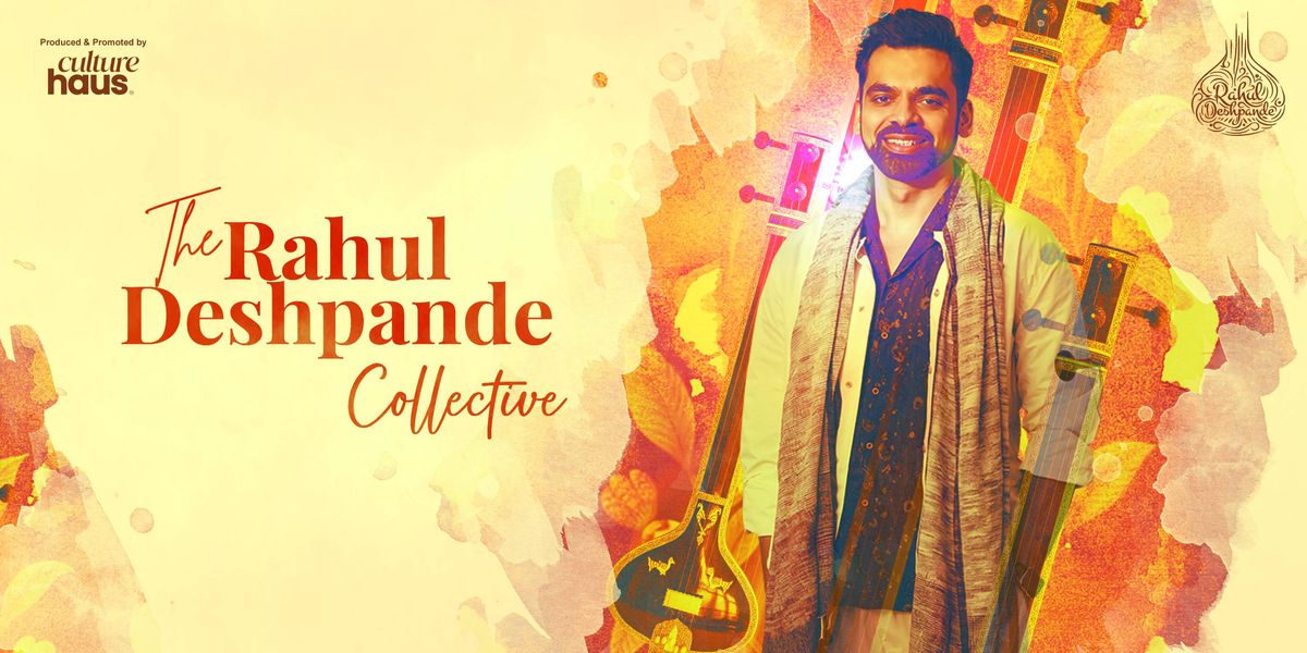 The Rahul Deshpande Collective - Mulund, 7 December | Event in Mumbai | AllEvents
