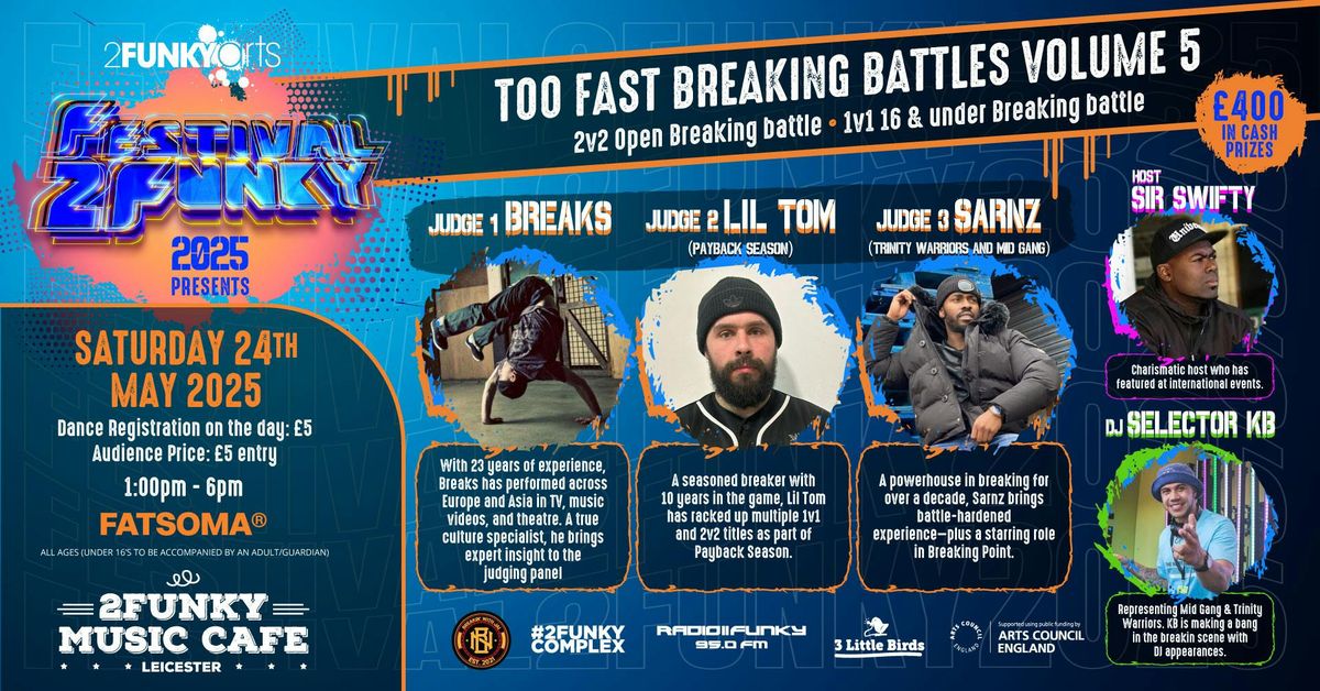 Too Fast Breaking Battles Volume 5 @ Festival2Funky 2025 | Event in Leicester | AllEvents