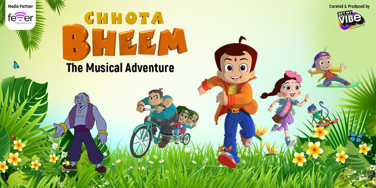 Chhota Bheem: The Musical Adventure, 21 June | Event in New Delhi | AllEvents