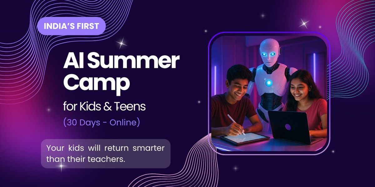 AI Summer Camp for Kids & Teens (30 Days - Online), 1 May | Event in Hyderabad | AllEvents