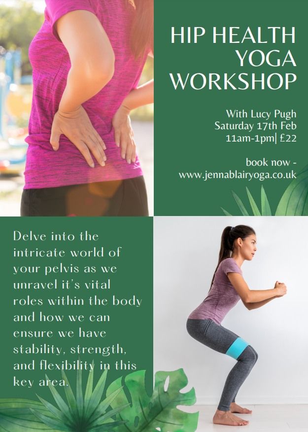 Hip Health Yoga Workshop with Lucy Pugh, Jenna Blair Yoga, 143A Belle ...