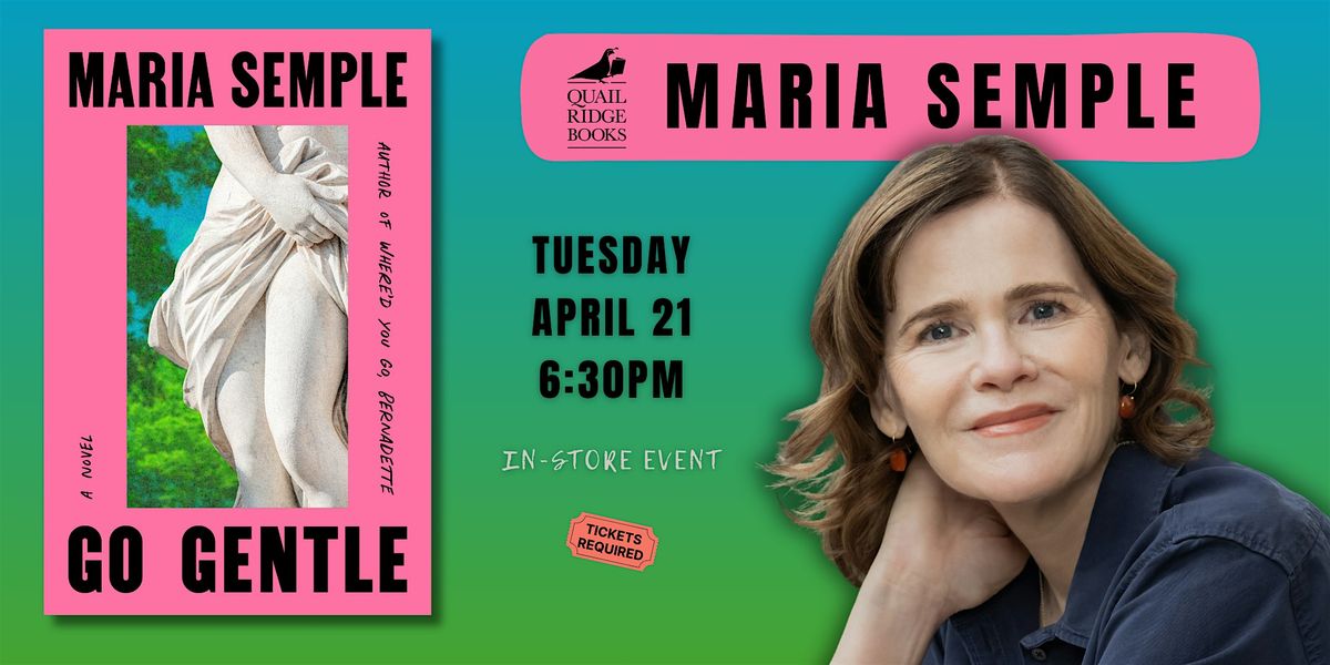 Maria Semple | Go Gentle, 21 April | Event in Raleigh | AllEvents