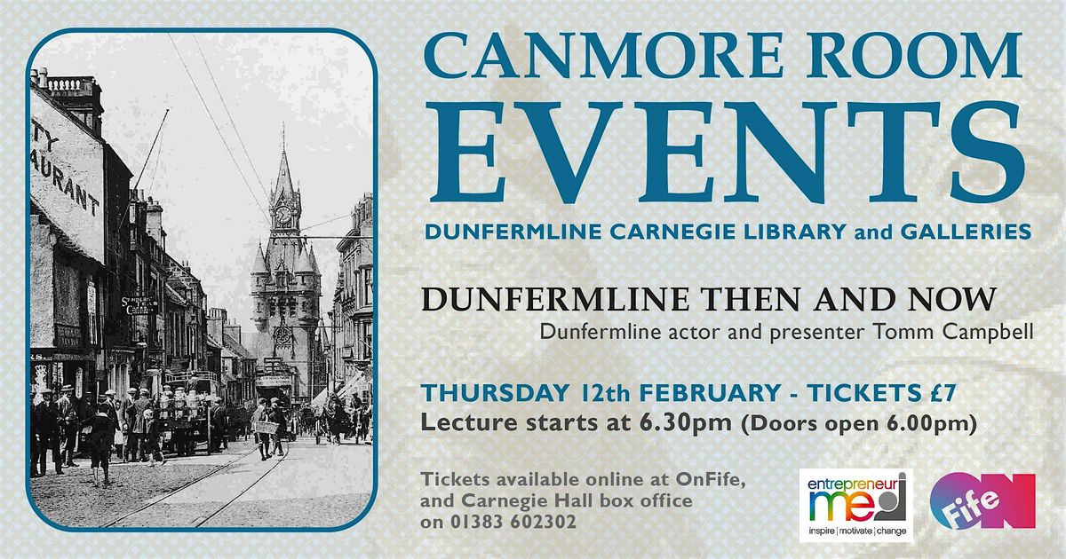 Dunfermline Then and Now