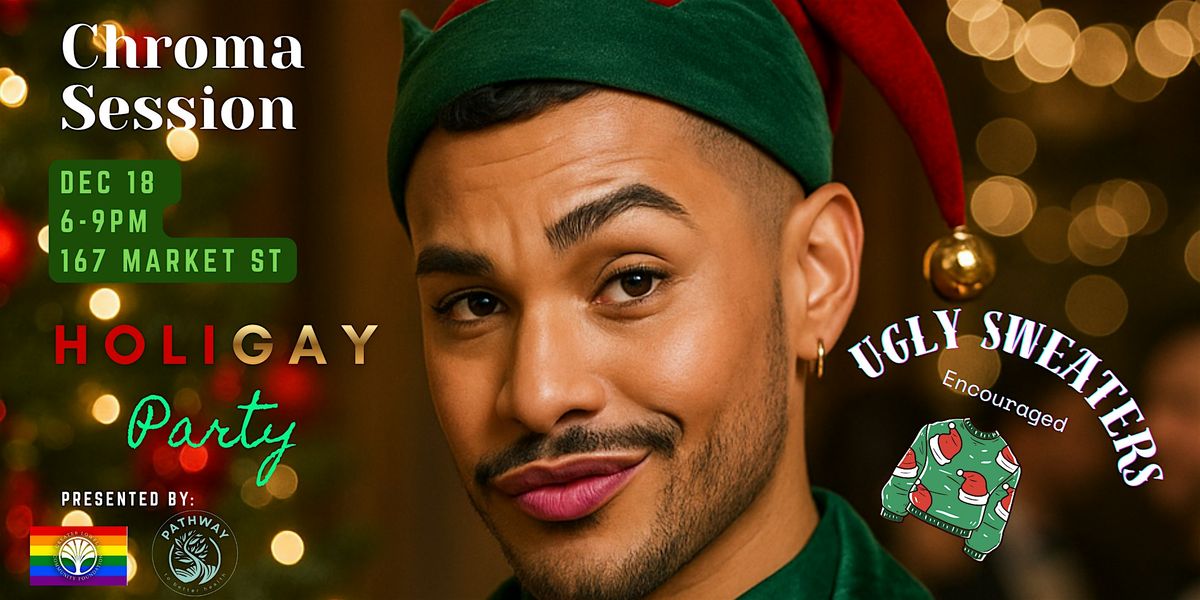 Chroma Session: HoliGAY Party, 18 December | Event in Lowell | AllEvents