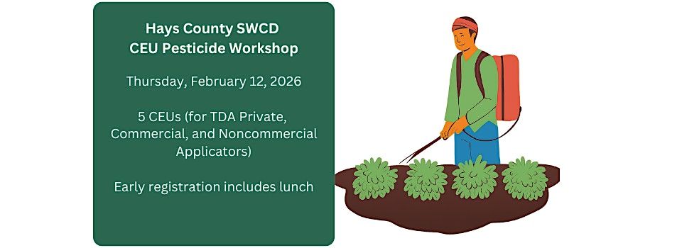 Hays County SWCD 2026 Pesticide CEU Workshop, 12 February | Event in Kyle | AllEvents