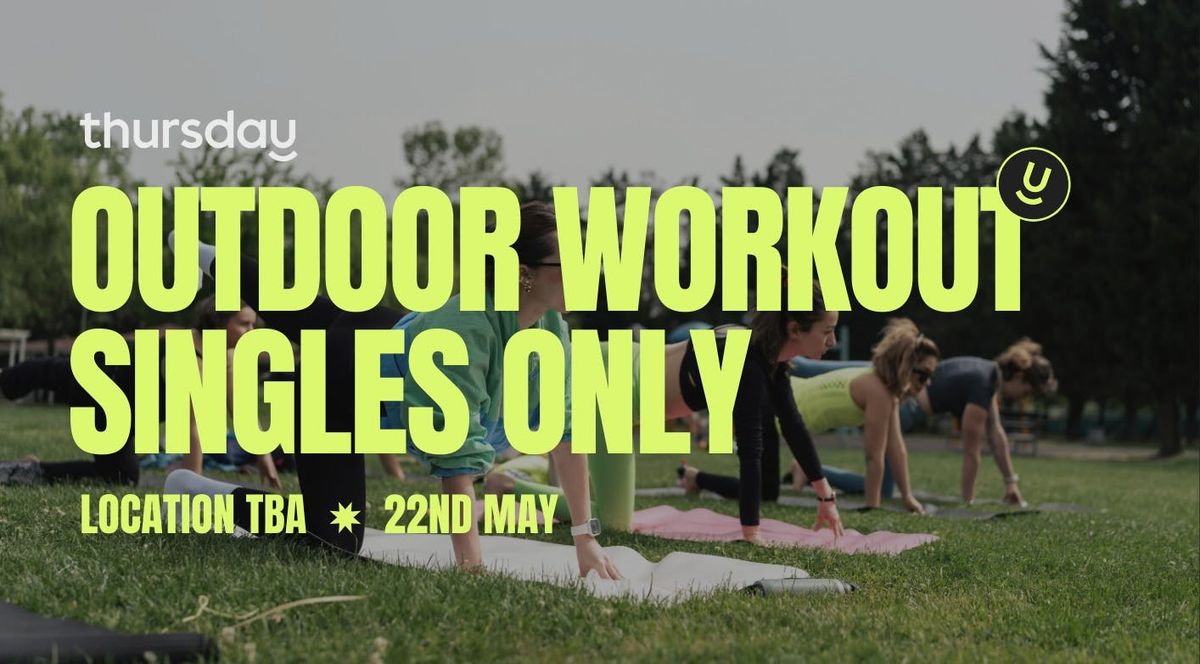 Thursday | Singles only Outdoor Workout | Berlin, 22 May | Event in Berlin | AllEvents