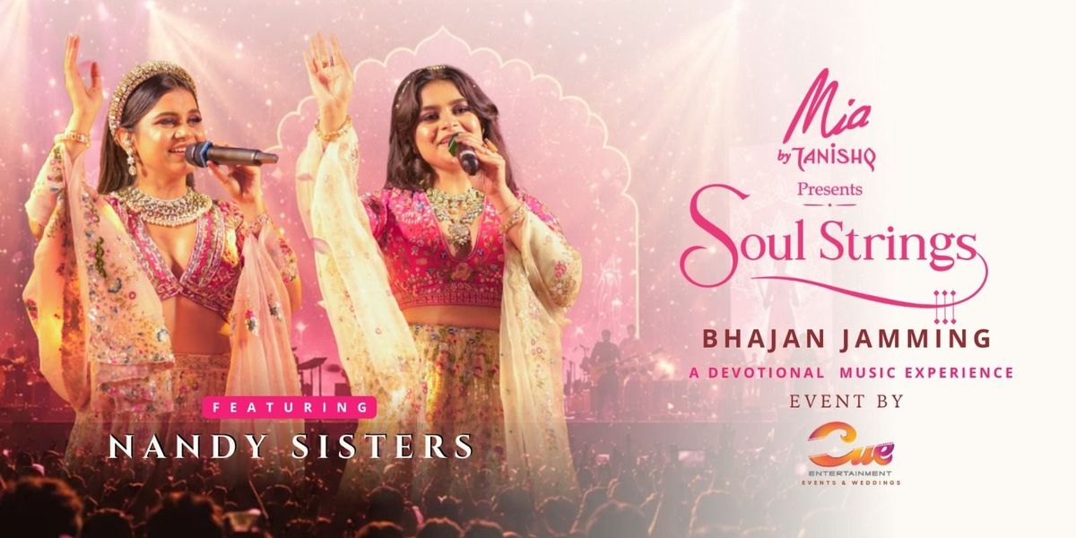 Bhajan Jamming - Soul Strings ft. Nandy Sisters