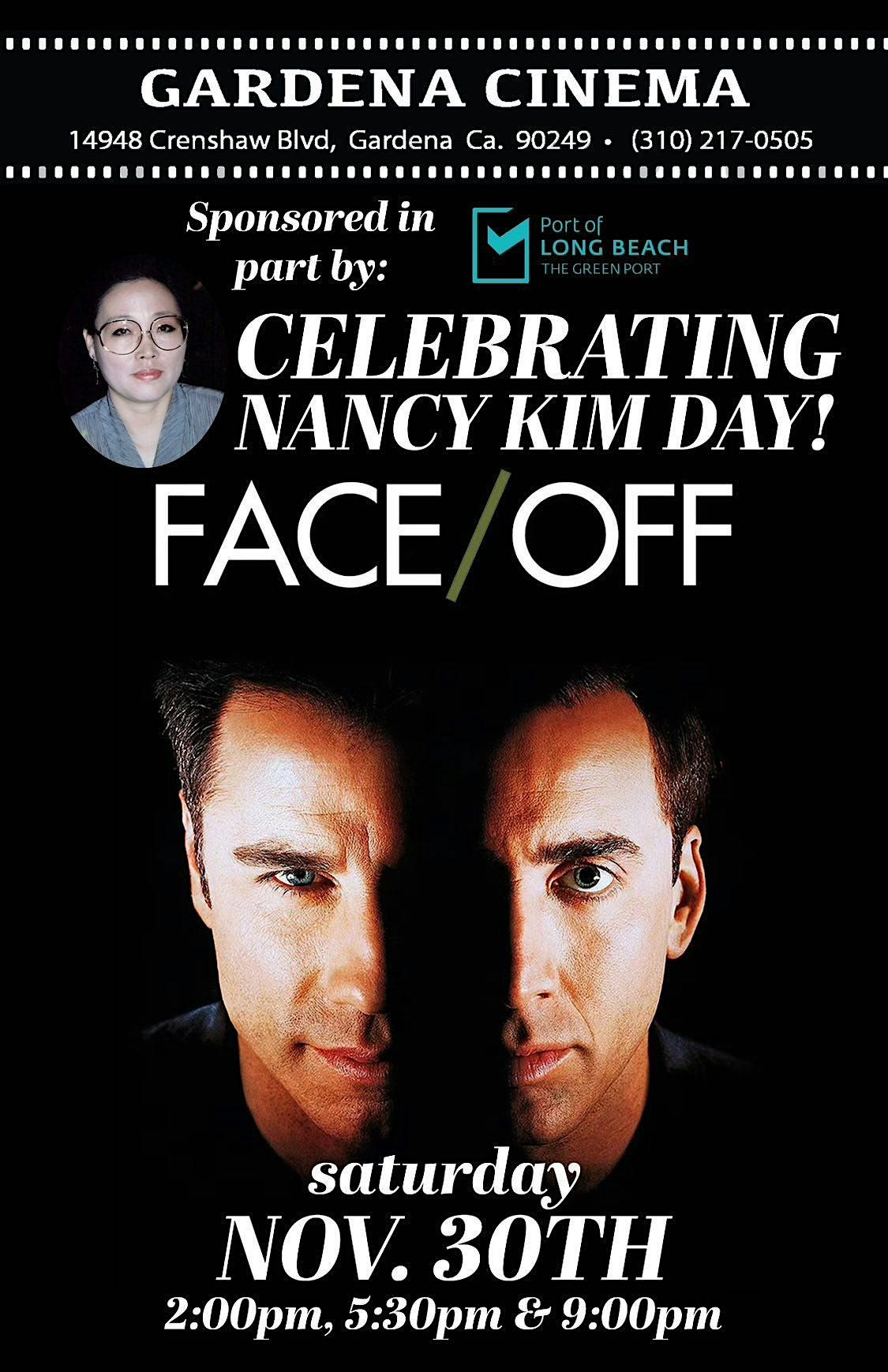 FACE/OFF(1997)(R)(Sun11/30) 2:00pm, 5:30pm, 9:00pm 2nd Annual NANCY KIM DAY | Event in Gardena | AllEvents