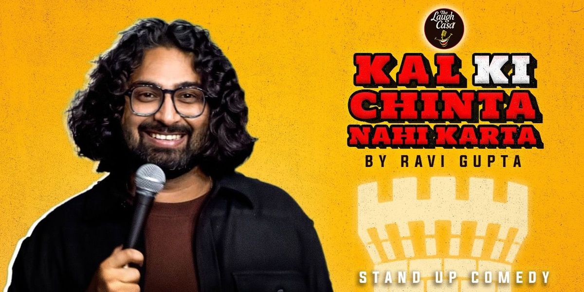 Kal Ki Chinta Nahi karta by Ravi Gupta, 1 September | Event in New Delhi | AllEvents
