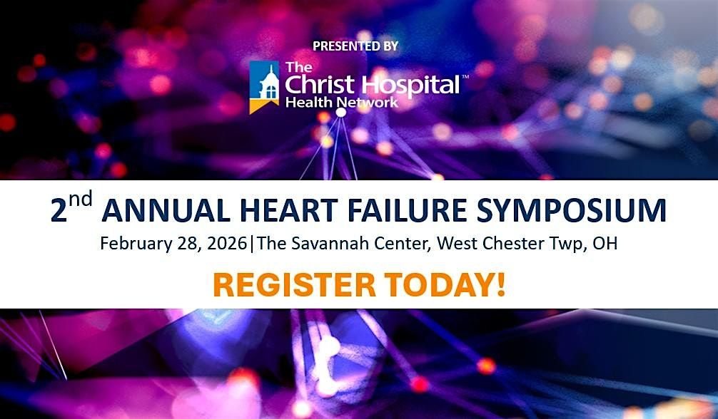 2nd Annual Heart Failure Symposium, 28 February | Event in West Chester Township | AllEvents