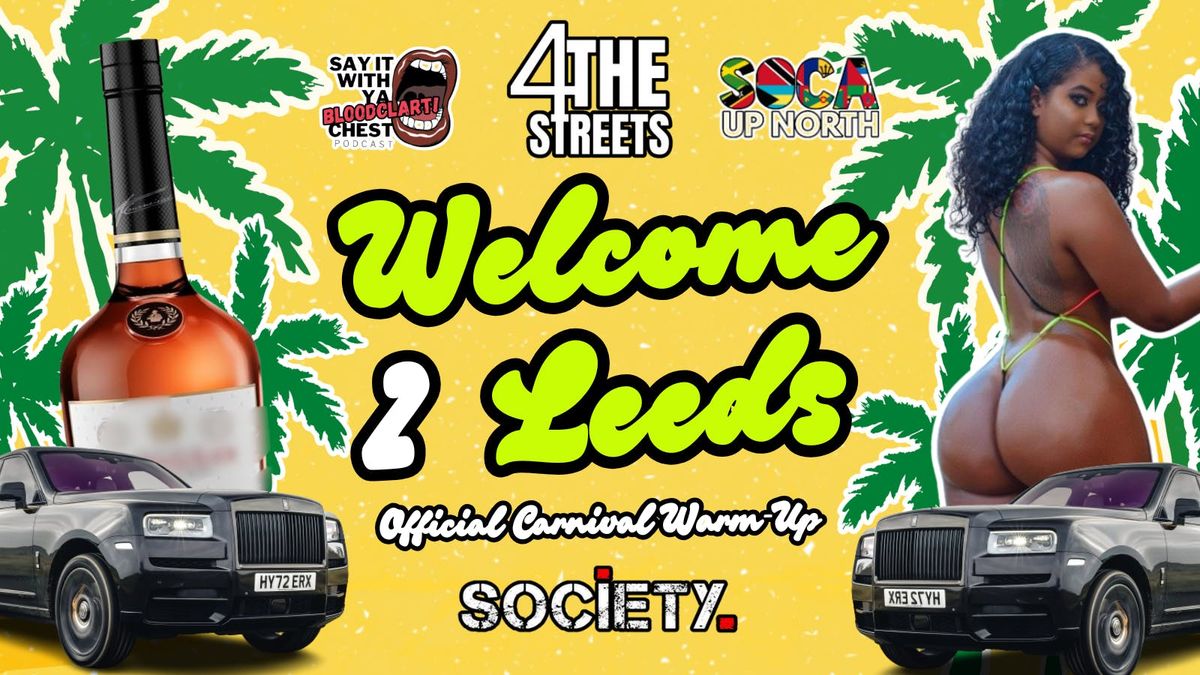 WELCOME 2 LEEDS: THE OFFICIAL LEEDS CARNIVAL WARM UP PARTY 🥳 , 1 August | Event in Leeds | AllEvents
