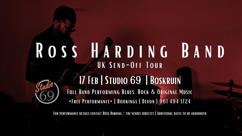 Ross Harding Band Live at Studio 69 17 Feb +Free Performance+ Blues Rock & Original