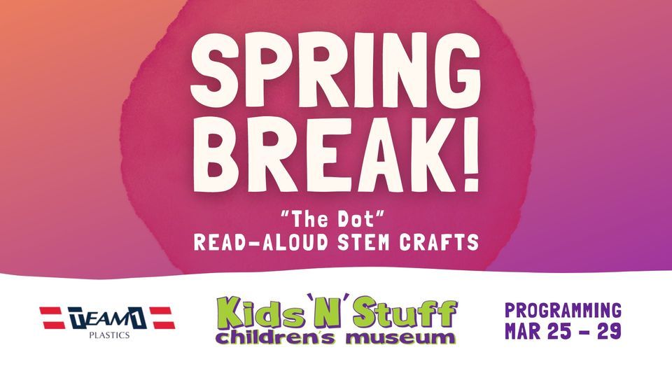Spring break program the dot read aloud stem crafts kids n