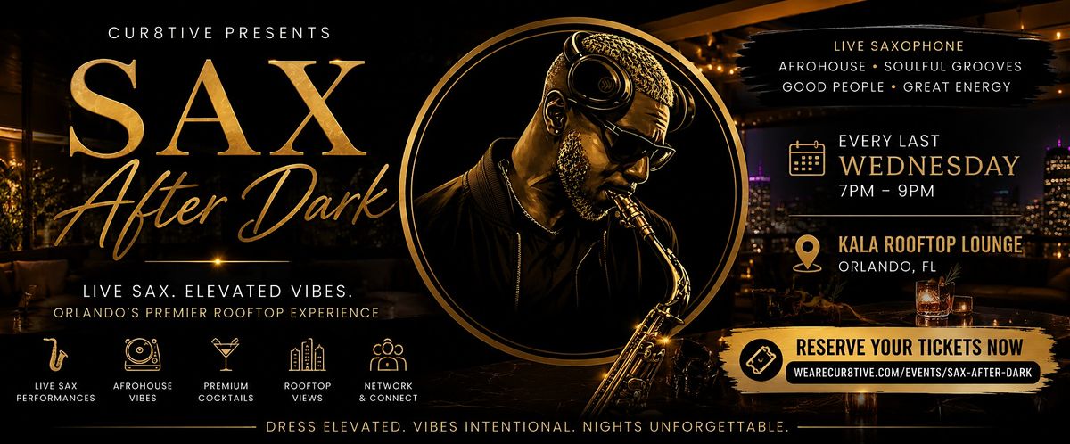 Sax After Dark - Kala | Live Saxophone, AfroHouse & Rooftop Experience ...