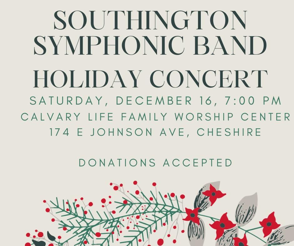 Southington Symphonic Band Holiday Concert, Calvary Life Family