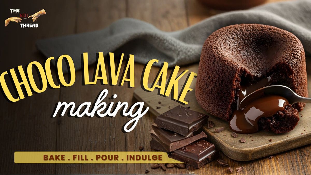 The Art of Baking - Choco Lava Cake | Event in Noida | AllEvents