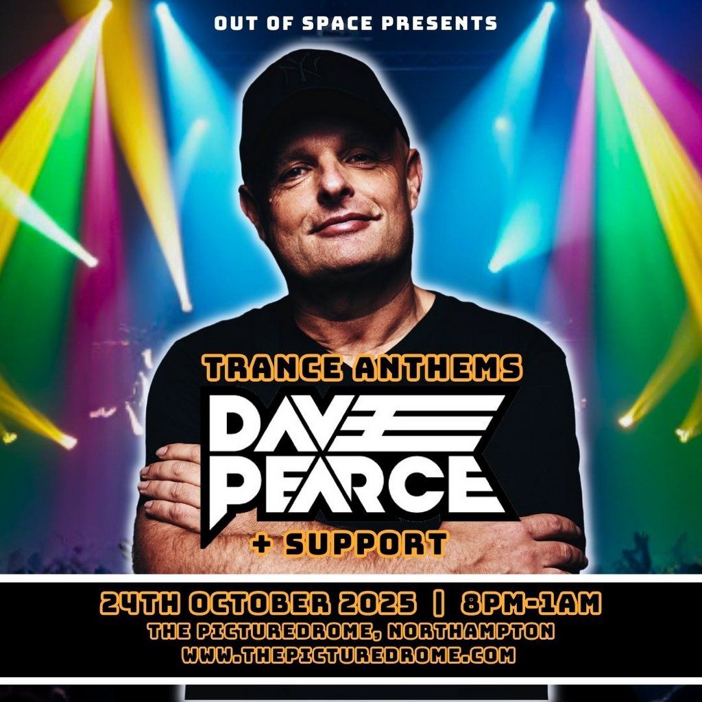 Dave Pearce Trance Anthems, 24 October | Event in Northampton | AllEvents