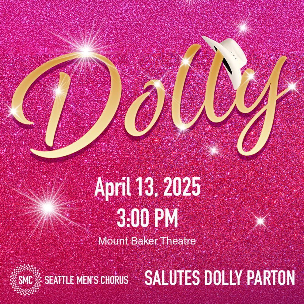 Seattle Men's Chorus Salutes Dolly, 2 May | Event in Tacoma | AllEvents